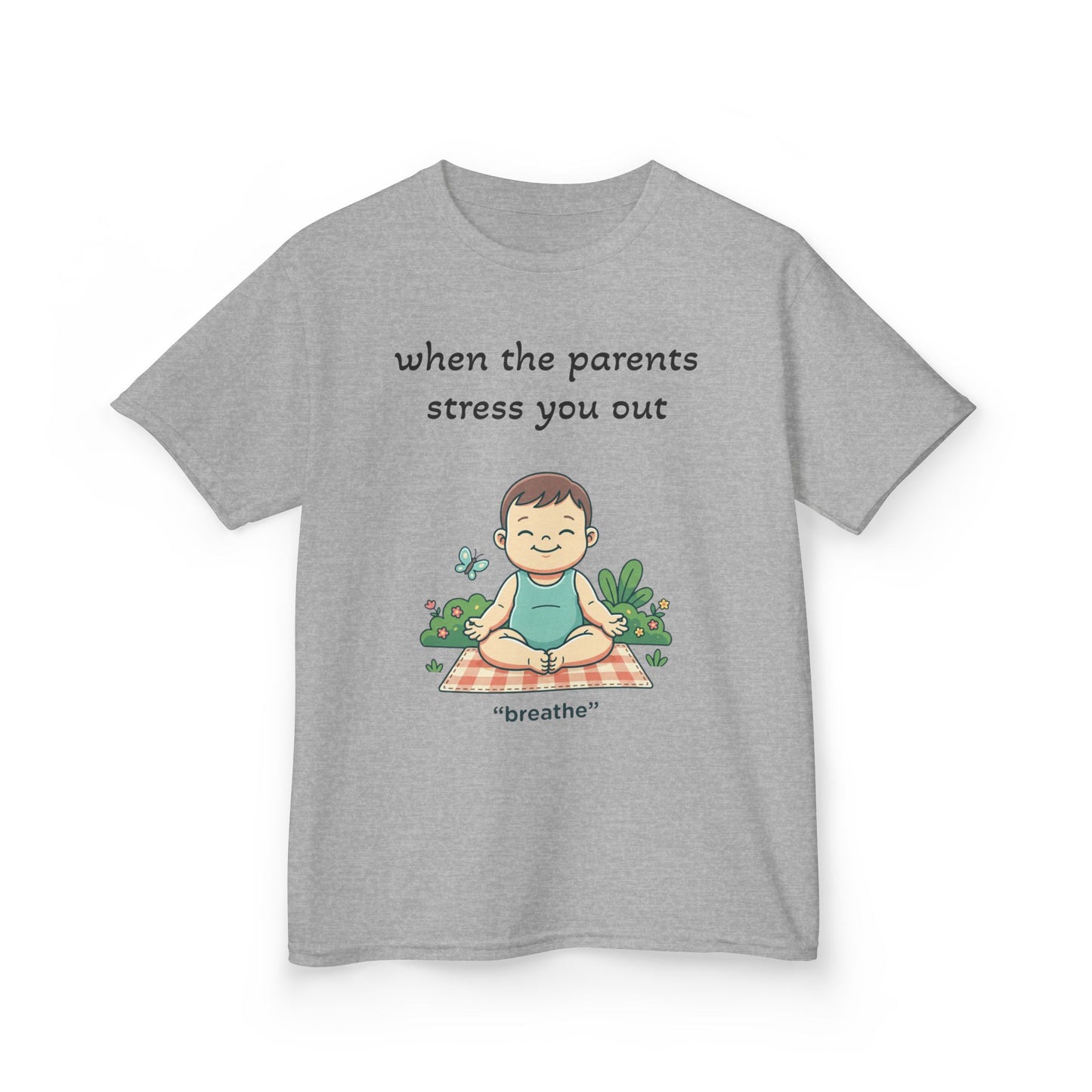 Kids Tee — "When the Parents Stress You Out" Cute Yoga Meditation Shirt for Calm Kids