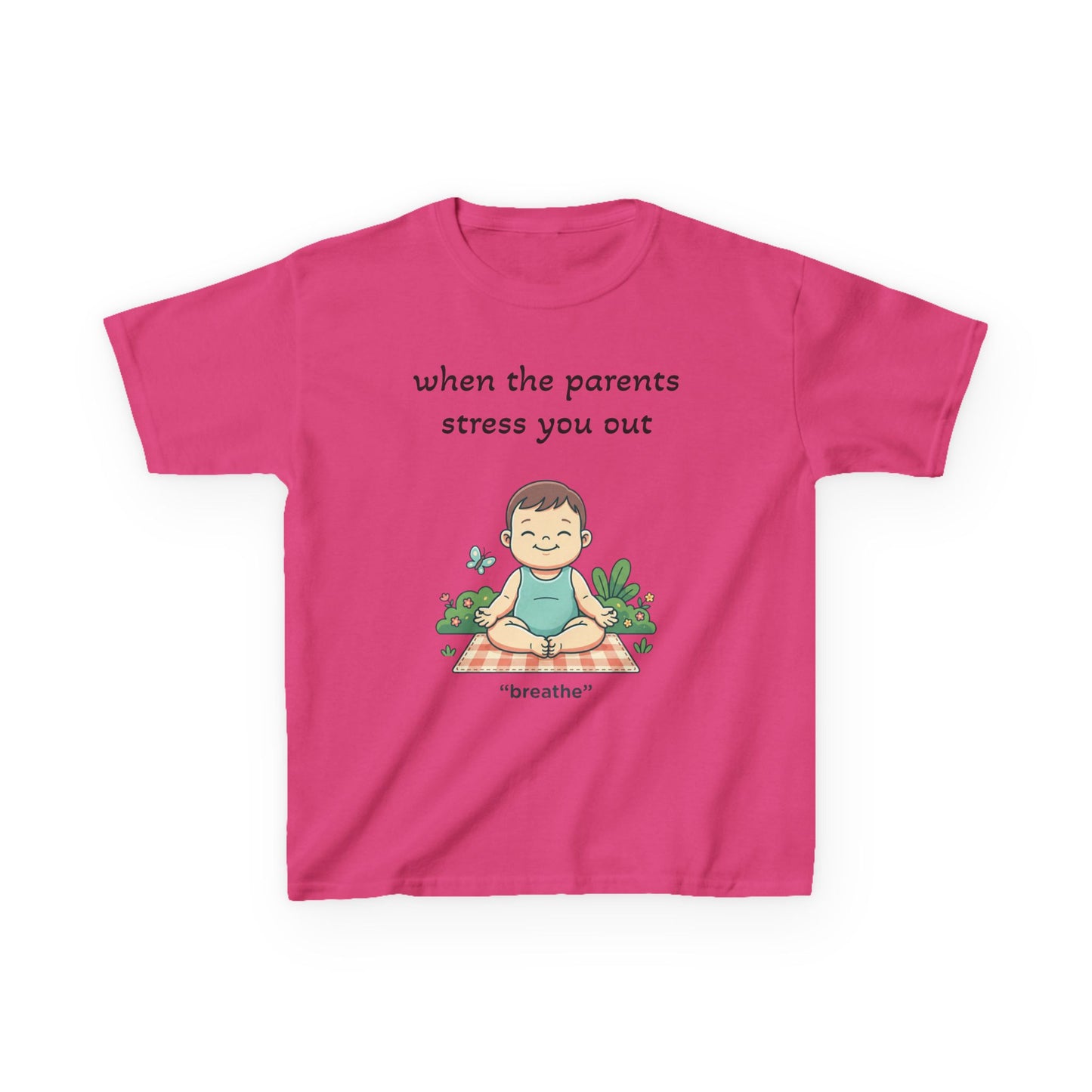 Kids Tee — "When the Parents Stress You Out" Cute Yoga Meditation Shirt for Calm Kids