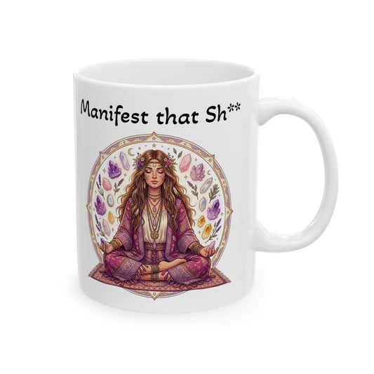 Ceramic Mug — "Manifest That Sh**" Floral Meditation Coffee Cup (11oz & 15oz)